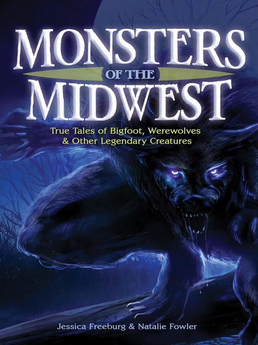 Title details for Monsters of the Midwest by Jessica Freeburg - Available